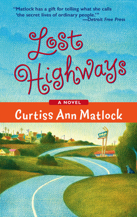 Title details for Lost Highways by Curtiss Ann Matlock - Available
